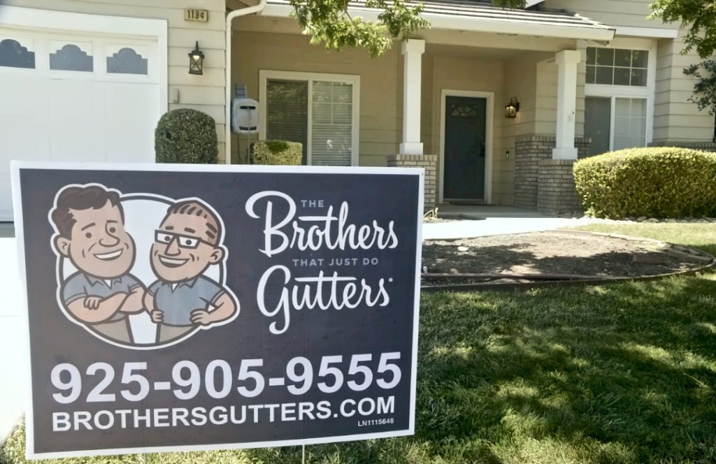 Brothers Gutters yard sign outside a San Ramon job